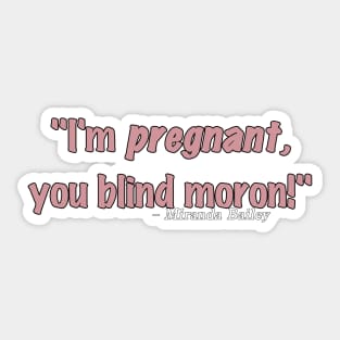 Miranda Bailey pregnant Sticker